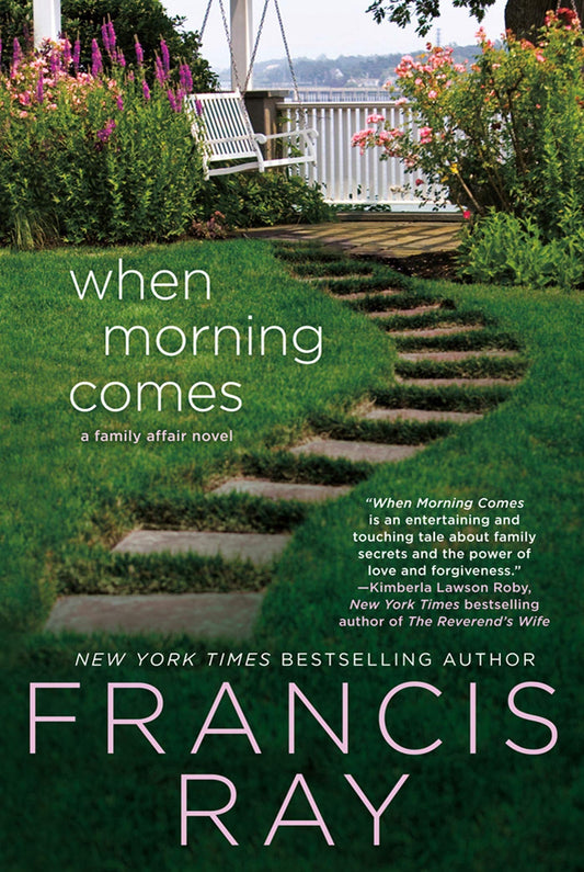 When Morning Comes: A Family Affair Novel (A Family Affair, 2) - 3296