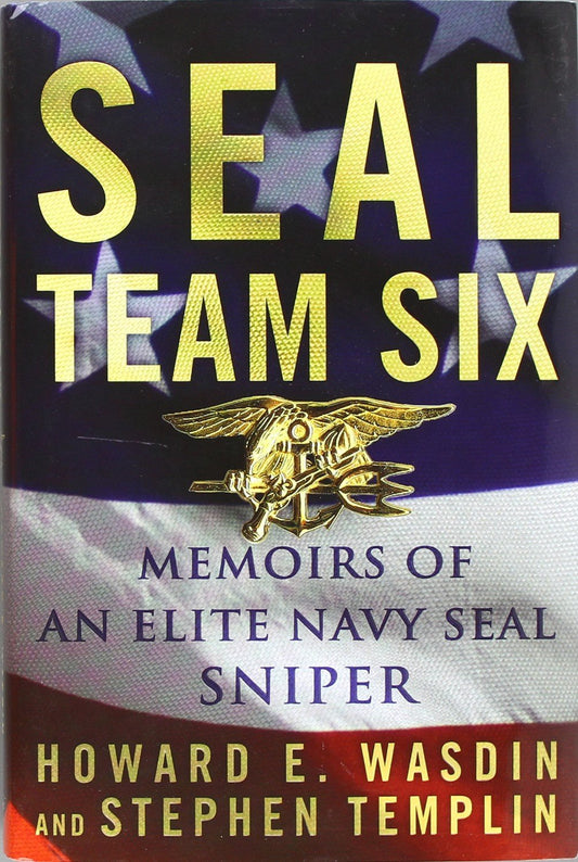 SEAL Team Six: Memoirs of an Elite Navy SEAL Sniper - 7026