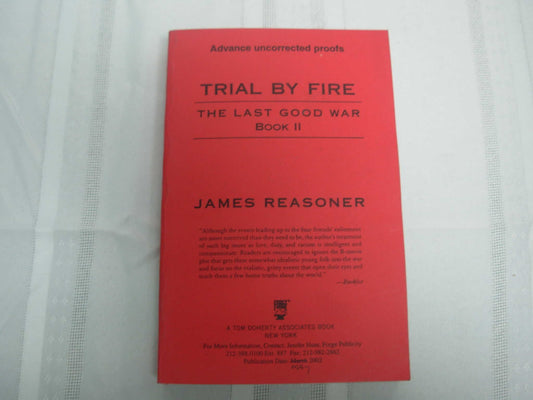 Trial By Fire: The Last Good War: A Novel of World War II