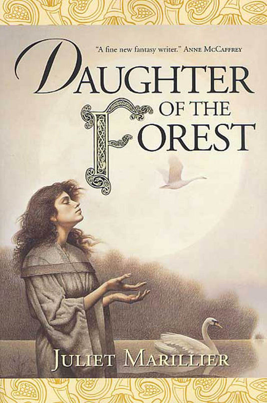 Daughter of the Forest (The Sevenwaters Trilogy, Book 1)