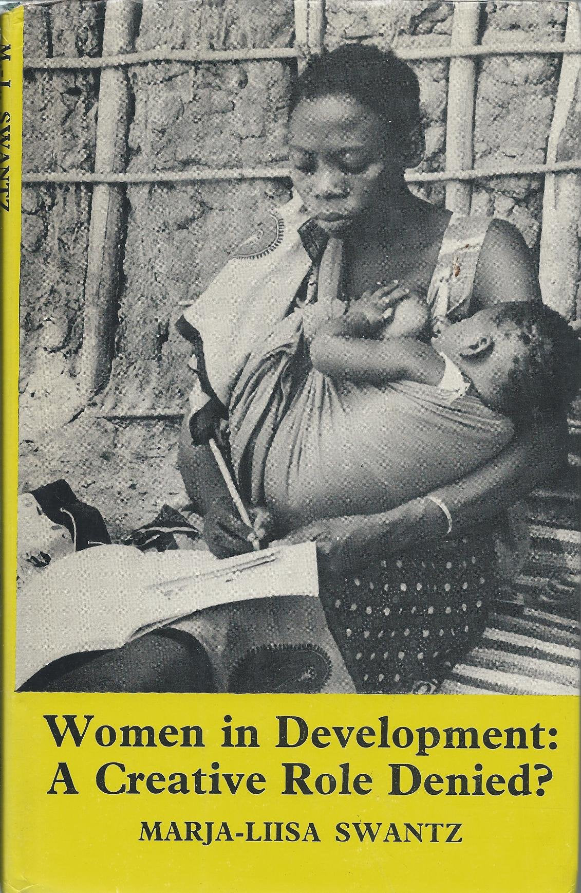 Women in Development: A Creative Role Denied : The Case of Tanzania
