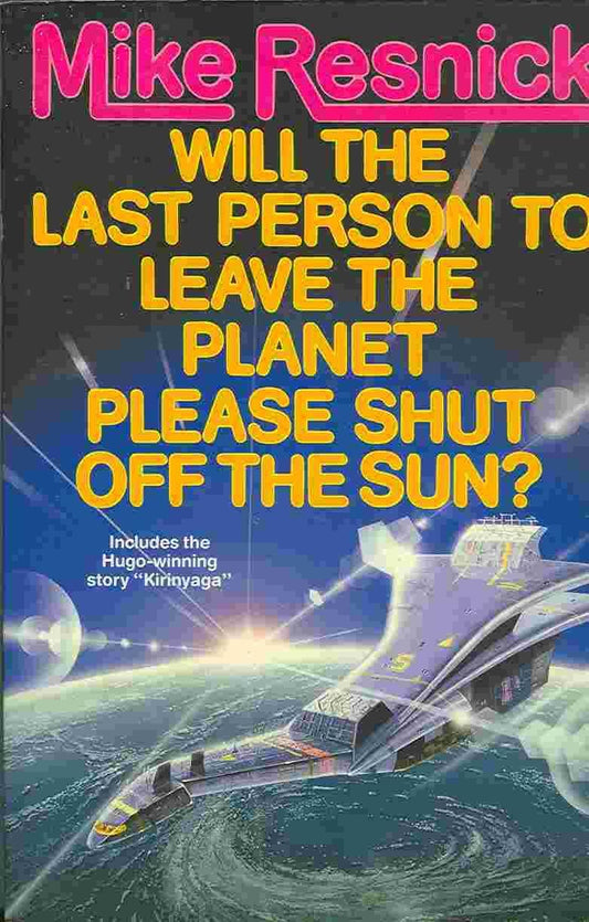 Will the Last Person To Leave the Planet Please Shut Off the Sun? - 6566
