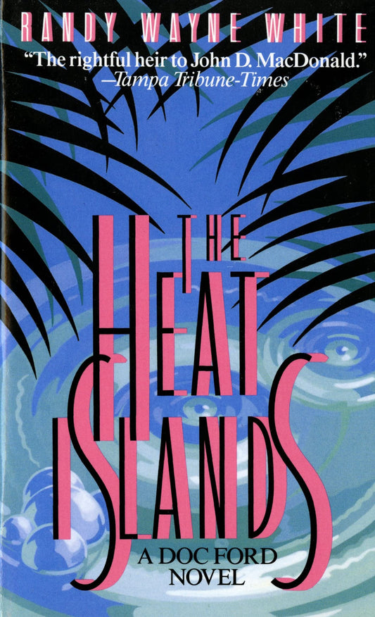 The Heat Islands: A Doc Ford Novel (Doc Ford Novels, 2) - 6956