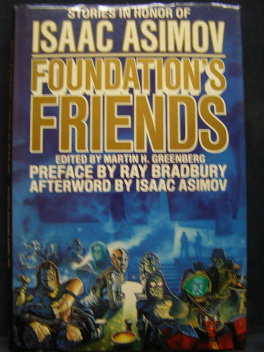 Foundation's Friends: Stories in Honor of Isaac Asimov - 8672