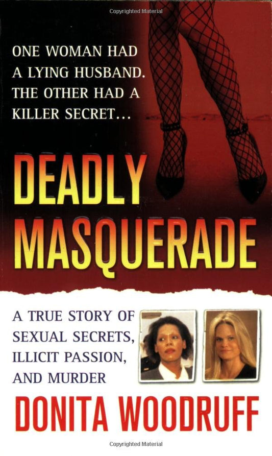 Deadly Masquerade: A True Story of Sexual Secrets, Illicit Passion, and Murder