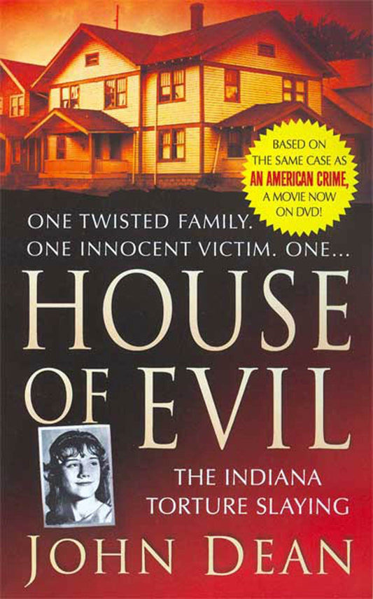 House of Evil: The Indiana Torture Slaying (St. Martin's True Crime Library) - 4494