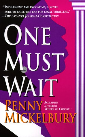 One Must Wait