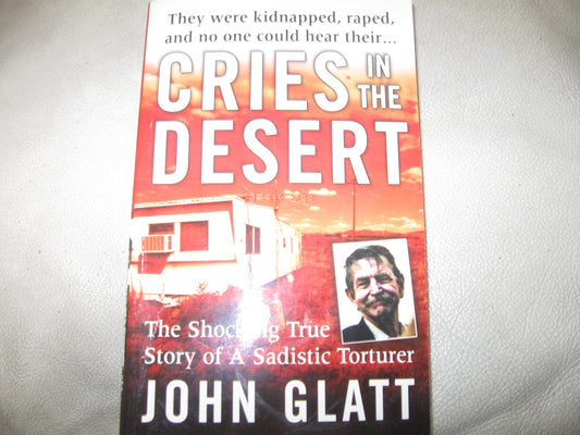 Cries in the Desert (St. Martin's True Crime Library) - 9945