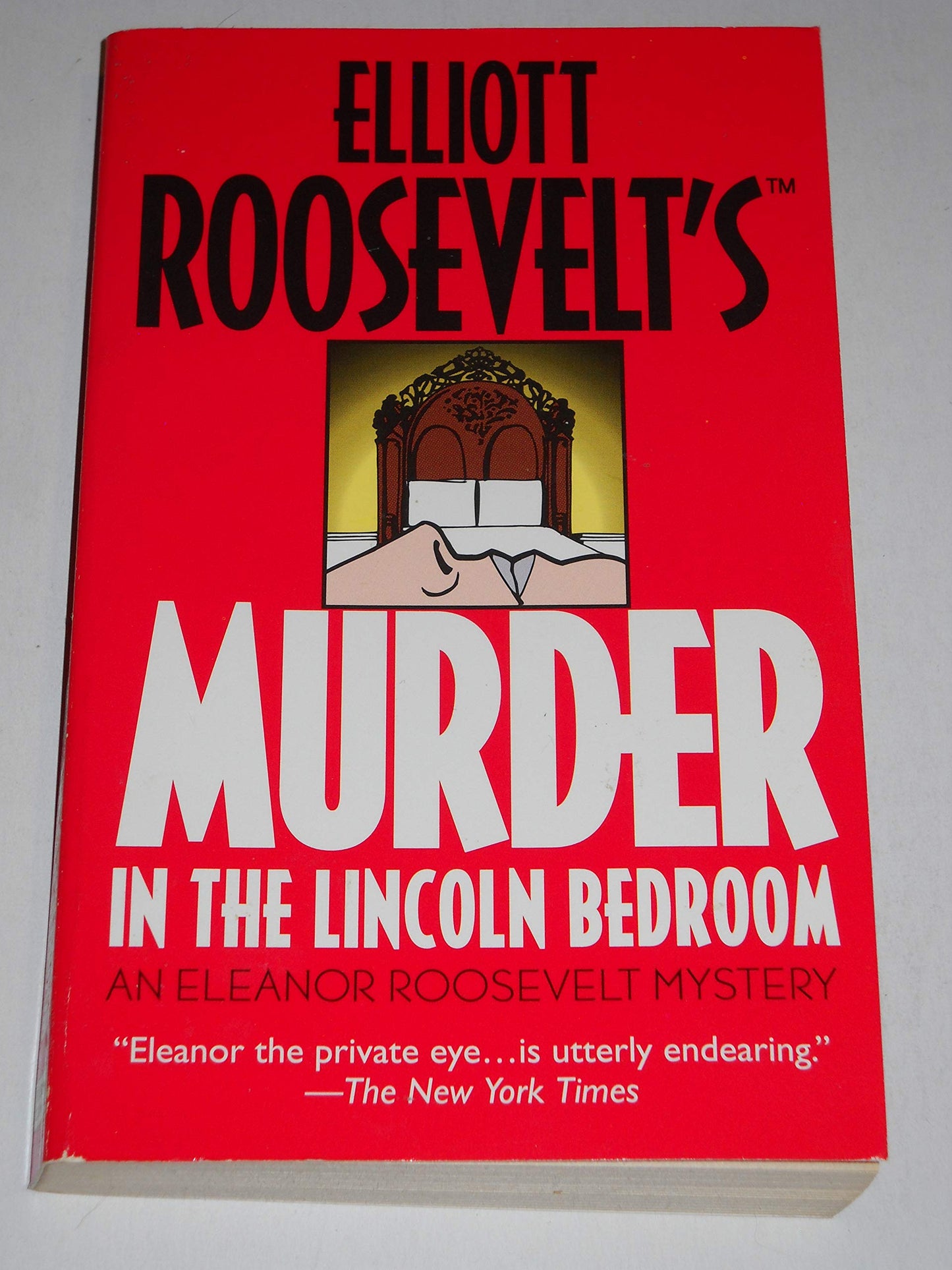 Murder in the Lincoln Bedroom: An Eleanor Roosevelt Mystery
