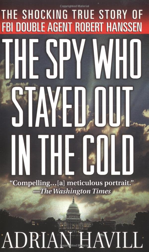 The Spy Who Stayed Out in the Cold
