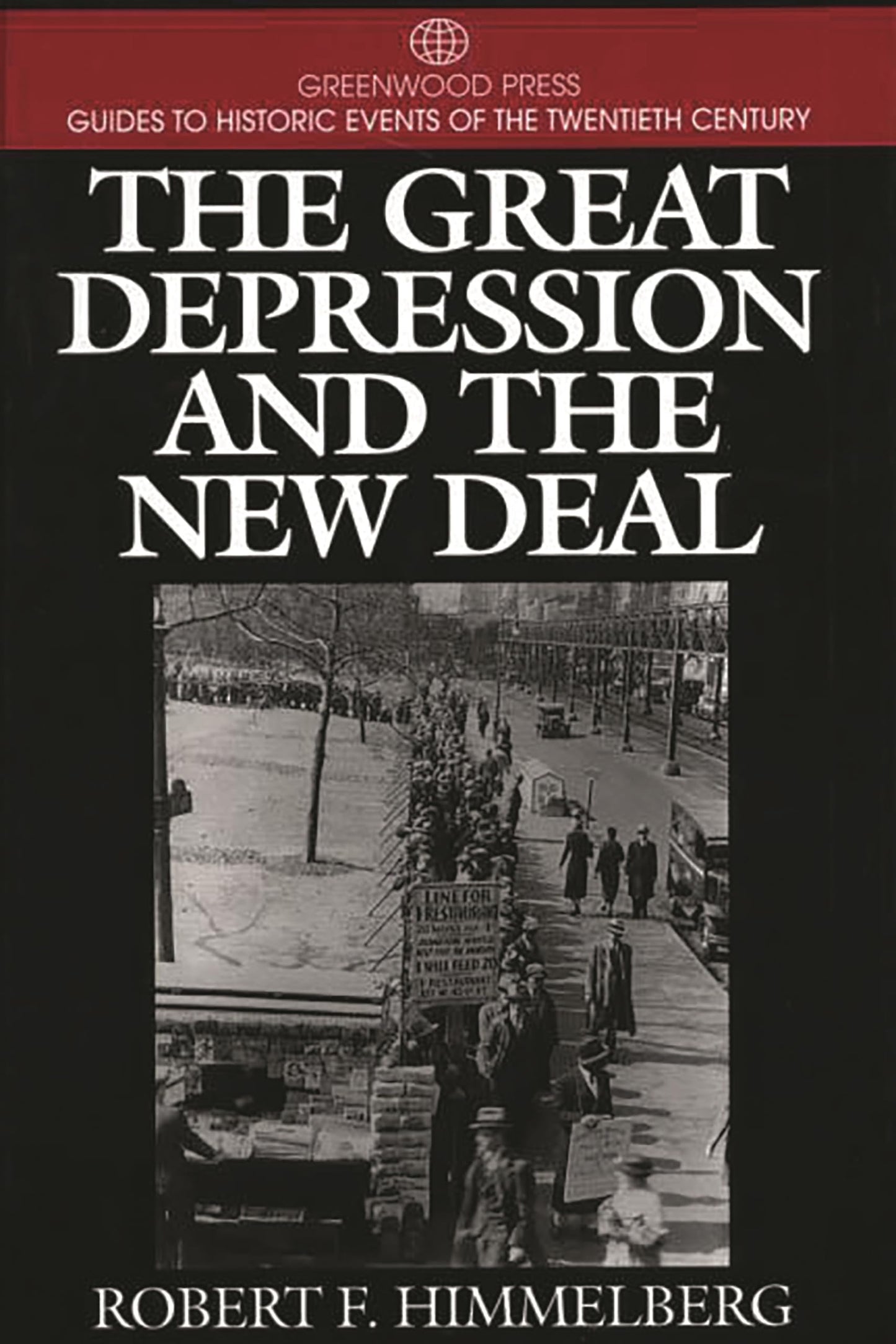 The Great Depression and the New Deal (Greenwood Press Guides to Historic Events of the Twentieth Century) - 1372