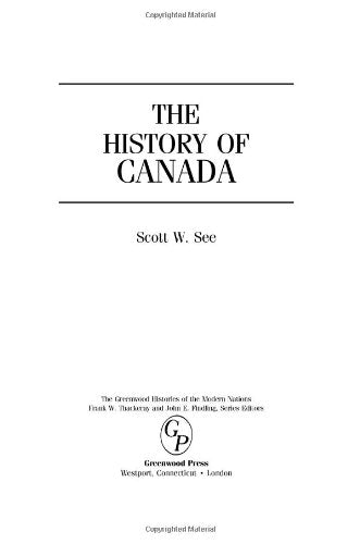 The History of Canada (Greenwood Histories of the Modern Nations)