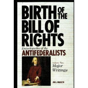 The Antifederalists: Collected Speeches And Writings