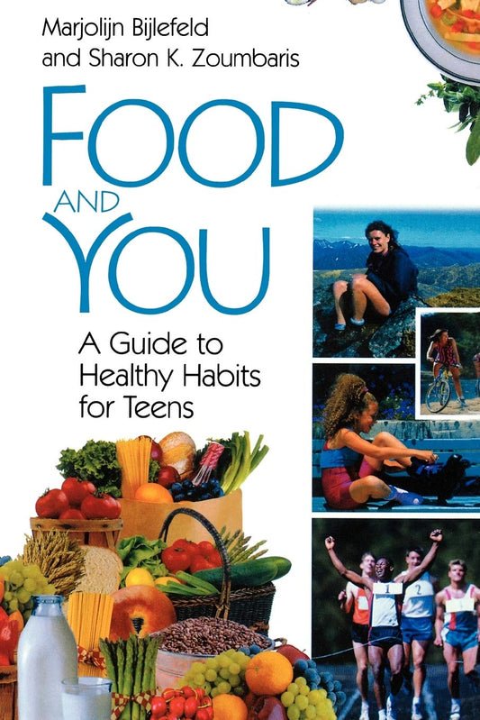 Food and You: A Guide to Healthy Habits for Teens - 2855