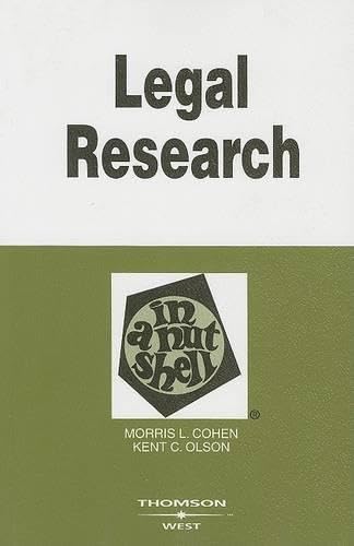 Legal Research in a Nutshell: By Morris L. Cohen, Kent C. Olson (Nutshell Series)