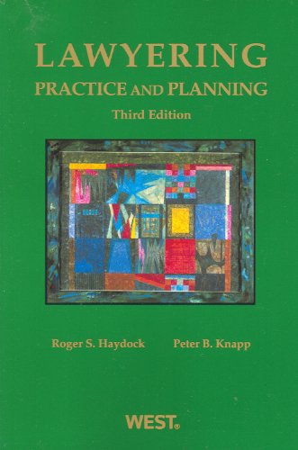 Lawyering: Practice and Planning (Coursebook)