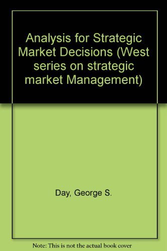 Analysis for Strategic Market Decisions (West Series on Strategic Market Management)