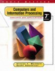 Computers and Information Processing: Concepts and Applications With Basic