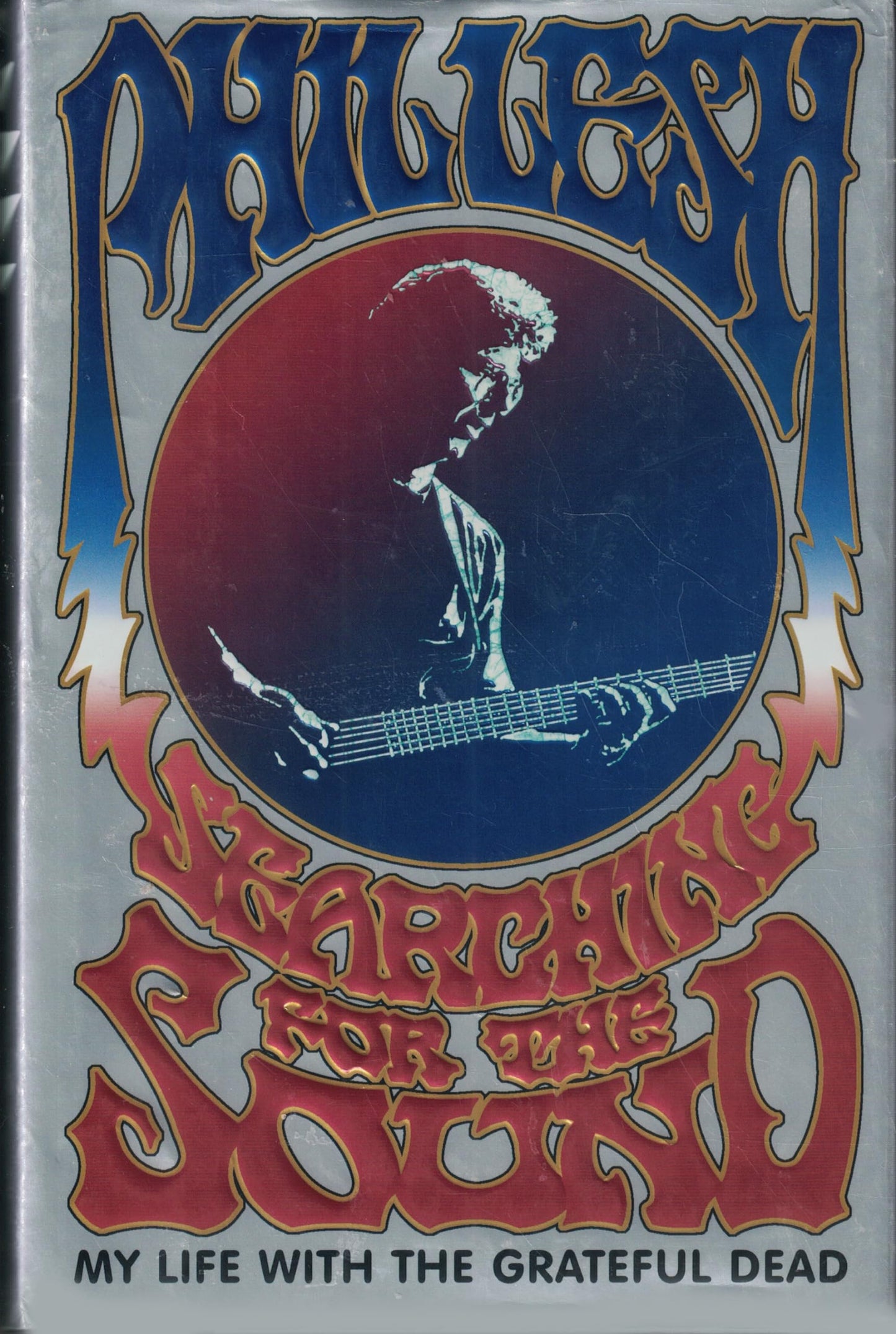Searching for the Sound: My Life with the Grateful Dead - 2795