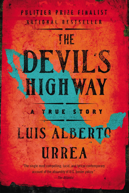 The Devil's Highway: A True Story - 4185