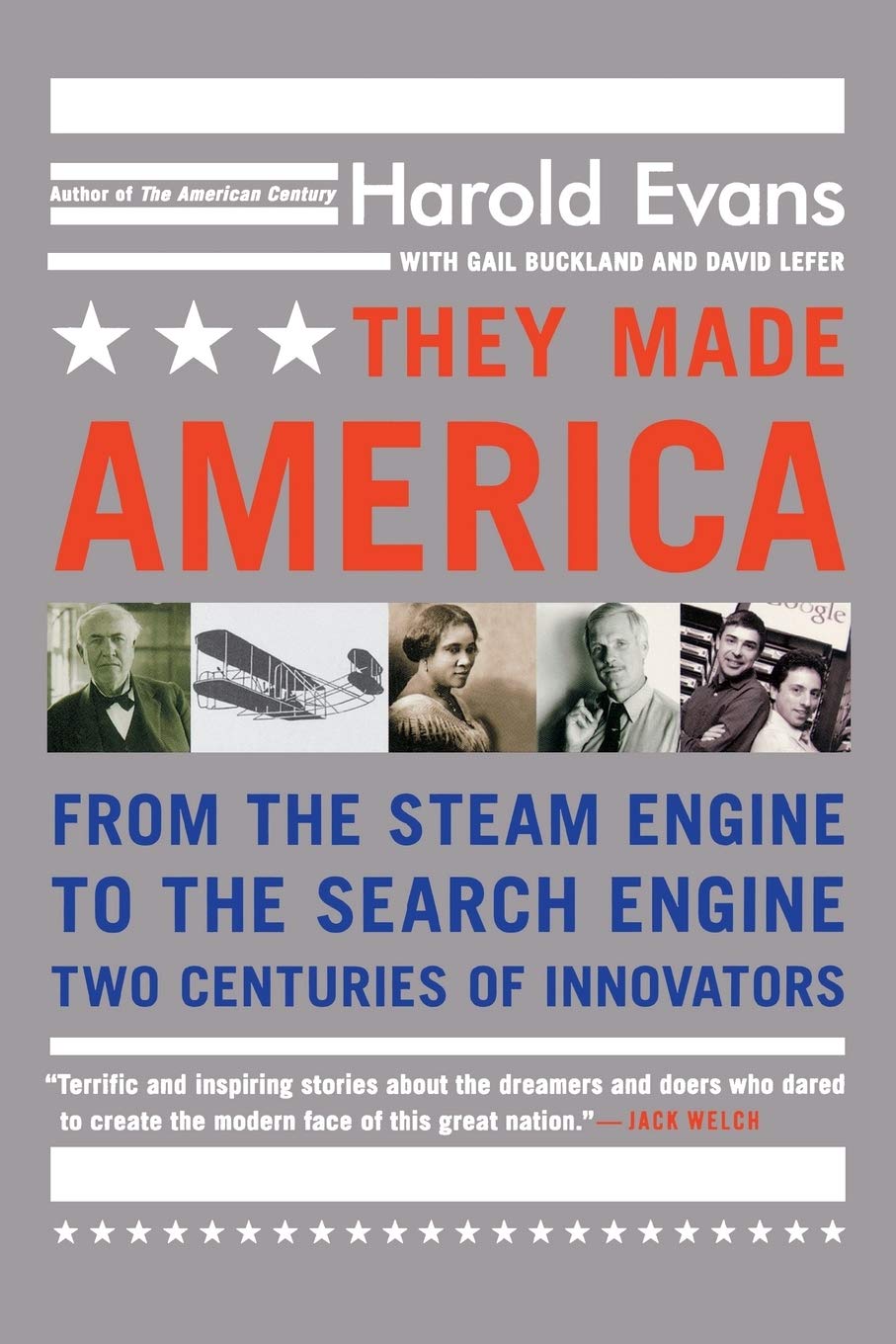 They Made America: From the Steam Engine to the Search Engine: Two Centuries of Innovators