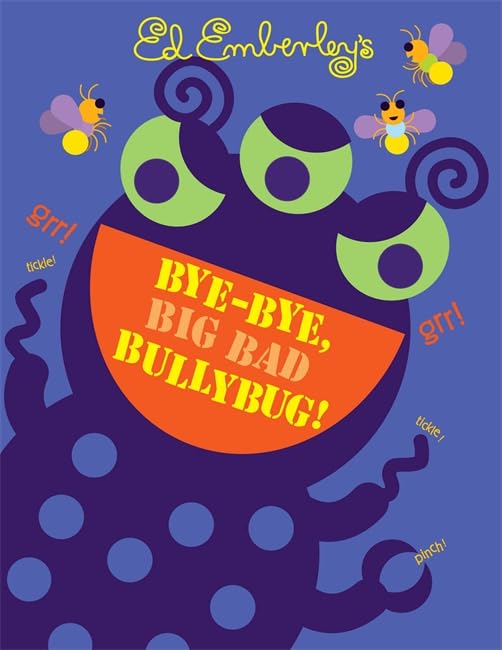 Bye-Bye, Big Bad Bullybug! - 3462