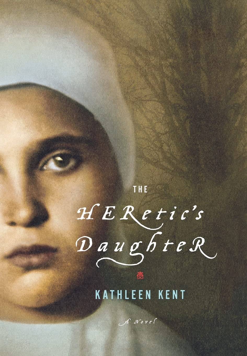 The Heretic's Daughter: A Novel