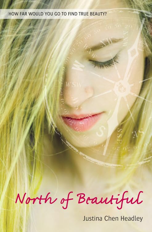 North of Beautiful (A Justina Chen Novel) - 4100