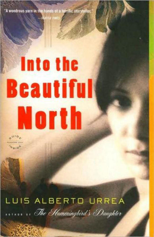 INTO THE BEAUTIFUL NORTH: A NOVE
