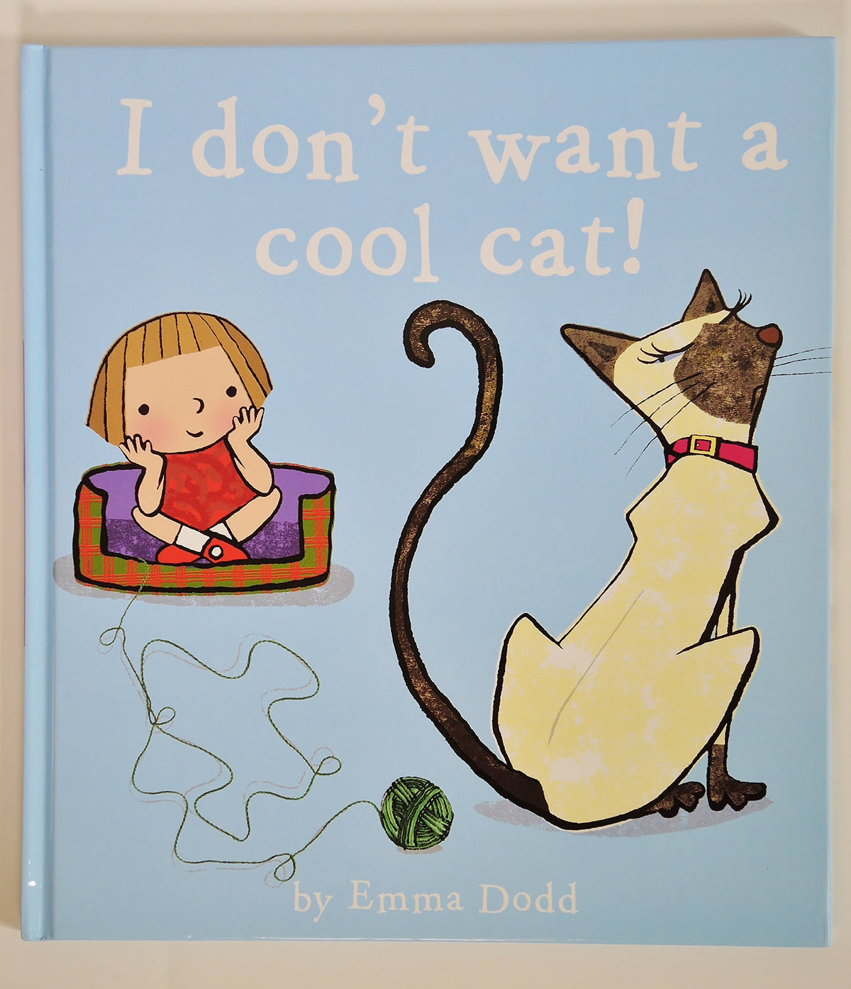 I Don't Want a Cool Cat!
