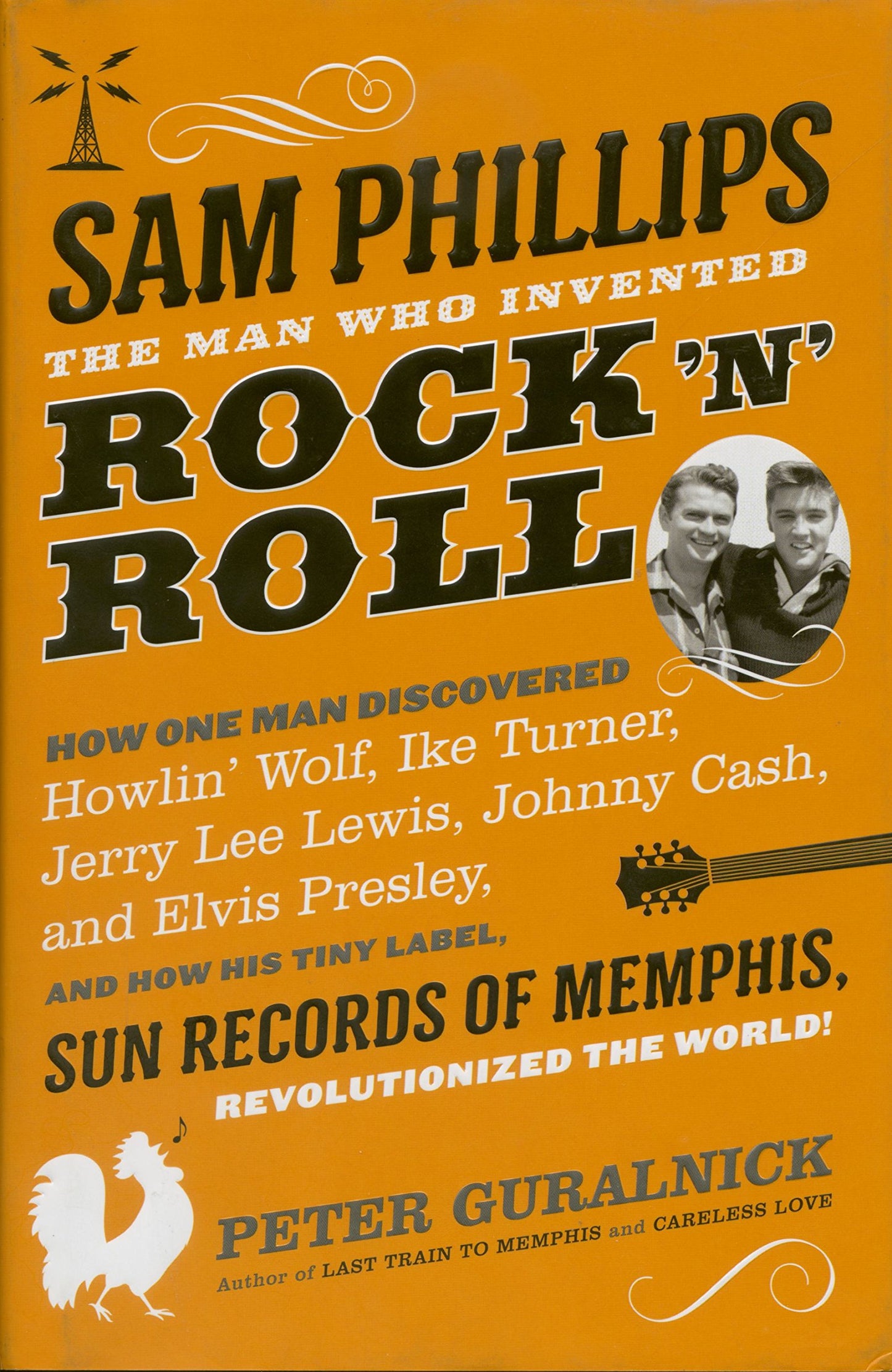 Sam Phillips: The Man Who Invented Rock 'n' Roll - 7628