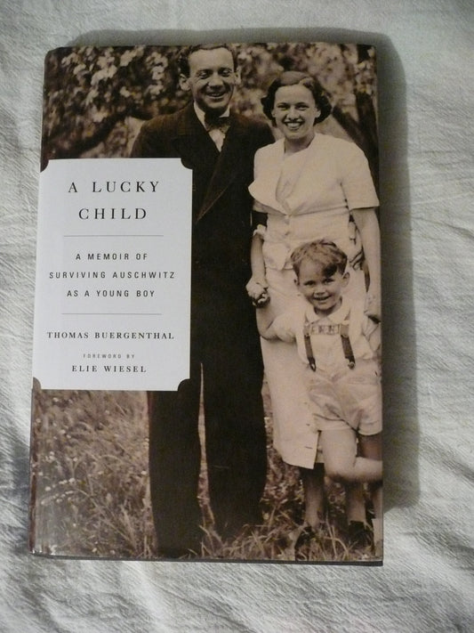 A Lucky Child: A Memoir of Surviving Auschwitz as a Young Boy