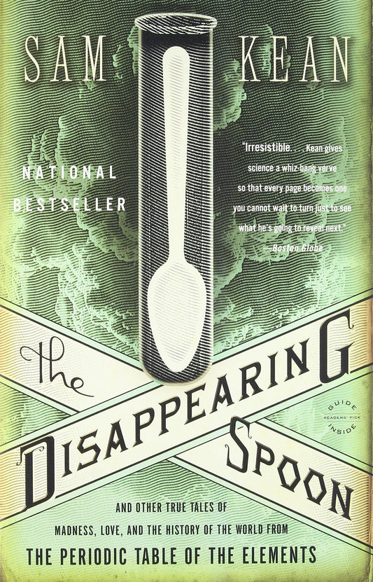 The Disappearing Spoon: And Other True Tales of Madness, Love, and the History of the World from the Periodic Table of the Elements - 9087