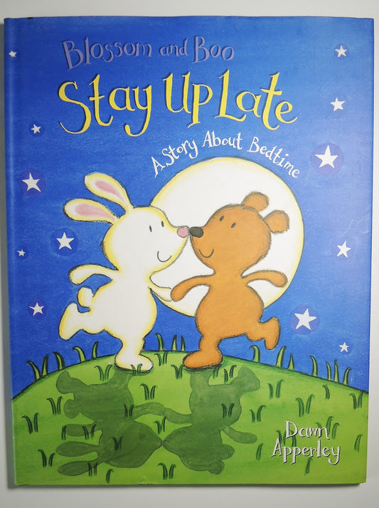 Blossom and Boo Stay Up Late: A Story About Bedtime