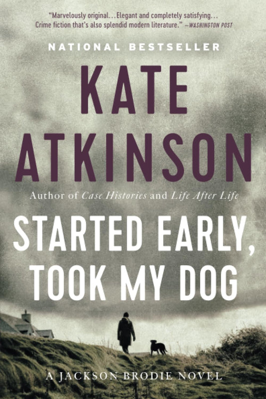 Started Early, Took My Dog (Jackson Brodie, 4) - 4884