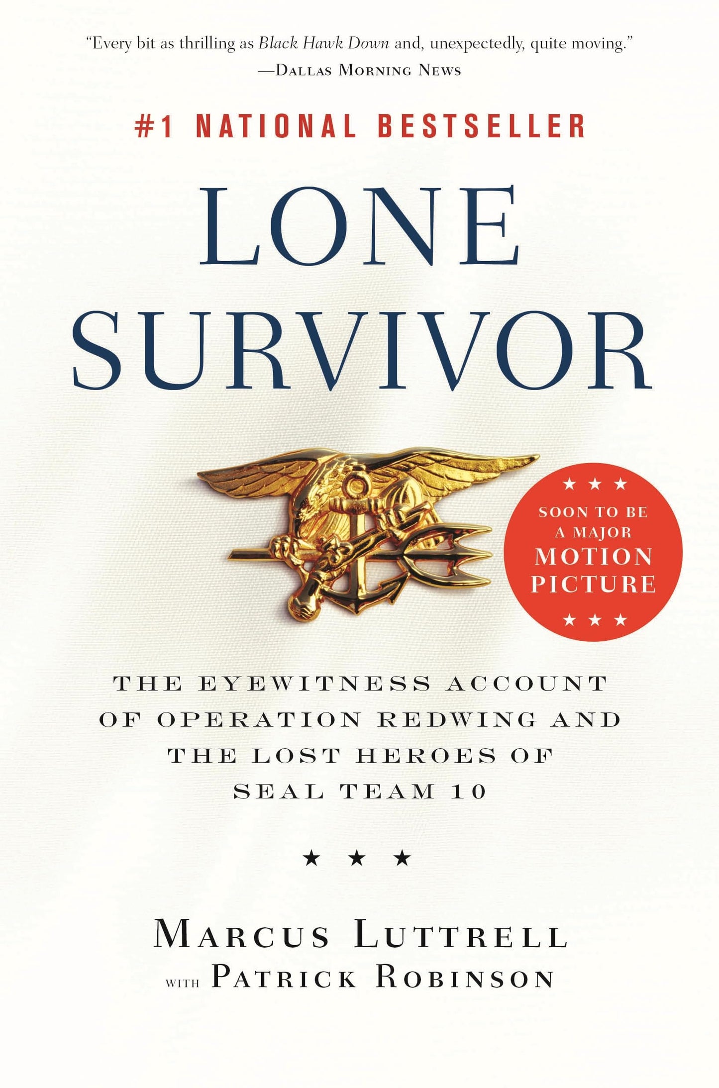 Lone Survivor: The Eyewitness Account of Operation Redwing and the Lost Heroes of SEAL Team 10 - 7807