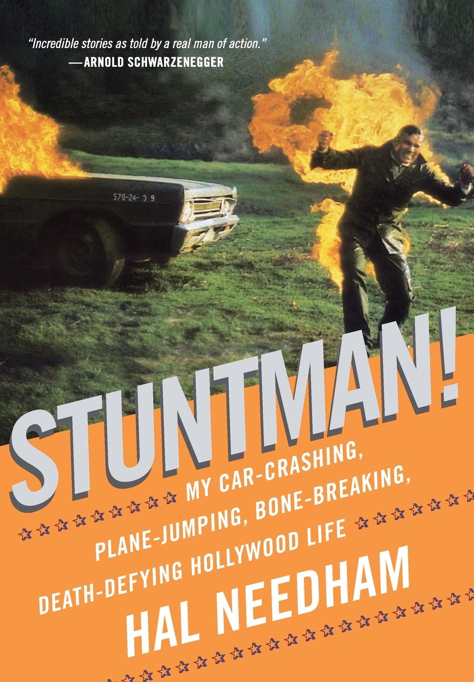 Stuntman!: My Car-Crashing, Plane-Jumping, Bone-Breaking, Death-Defying Hollywood Life