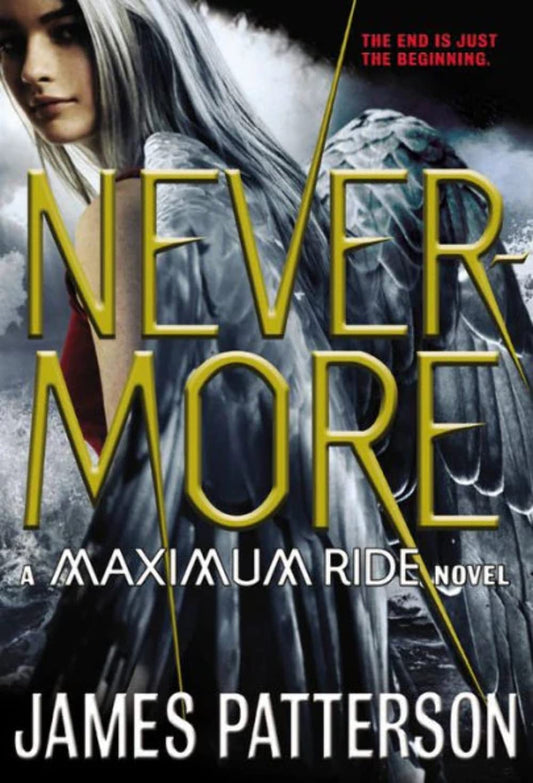 Nevermore: The Final Maximum Ride Adventure (Maximum Ride, 5)