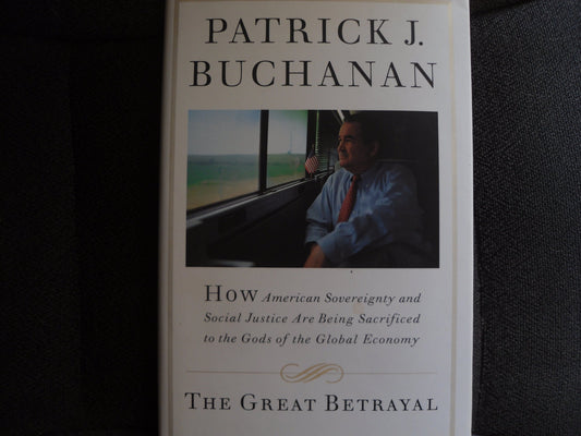 The Great Betrayal: How American Sovereignty and Social Justice Are Being Sacrificed to..