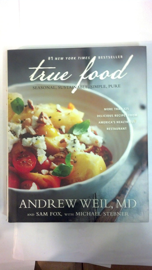 True Food: Seasonal, Sustainable, Simple, Pure - 1185