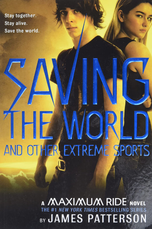 Saving the World: A Maximum Ride Novel (Book 3) - 9684