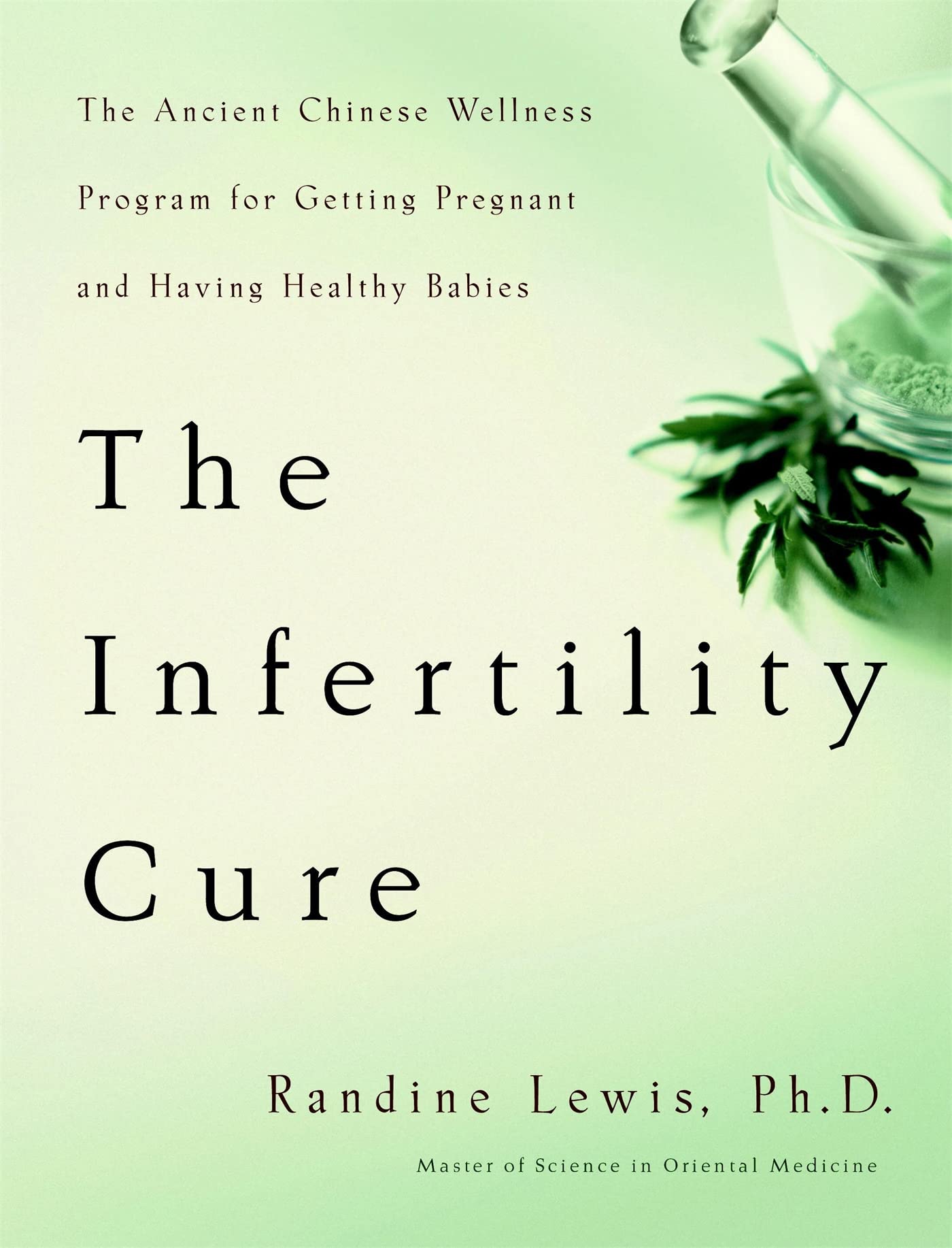 THE INFERTILITY CURE: THE ANCIEN