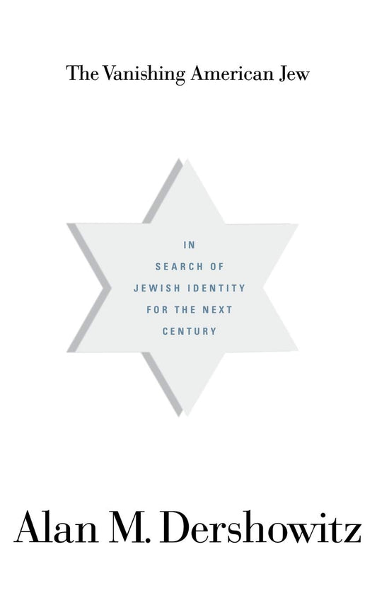 The Vanishing American Jew: In Search of Jewish Identity for the Next Century