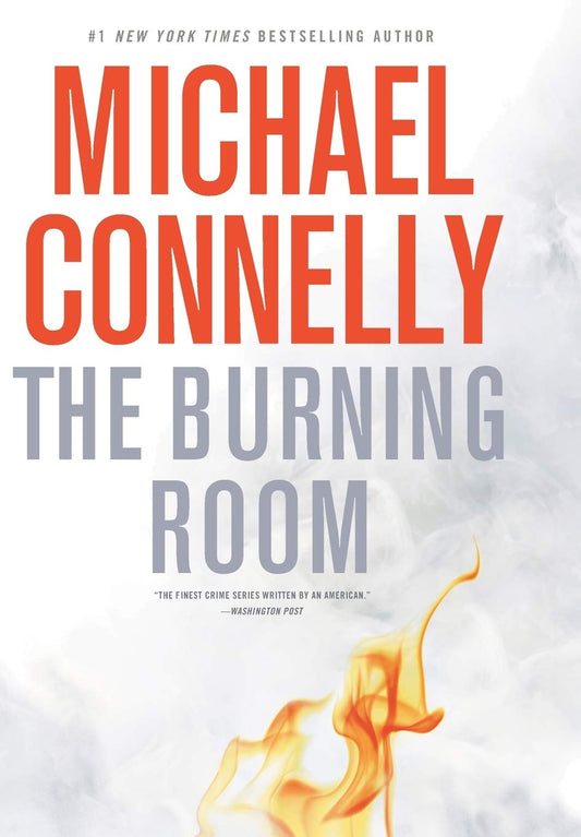 THE BURNING ROOM (A HARRY BOSCH - 8207