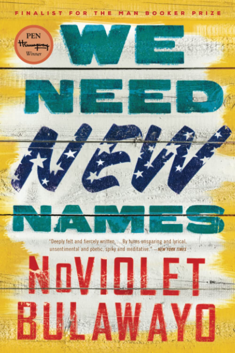 We Need New Names - 1611