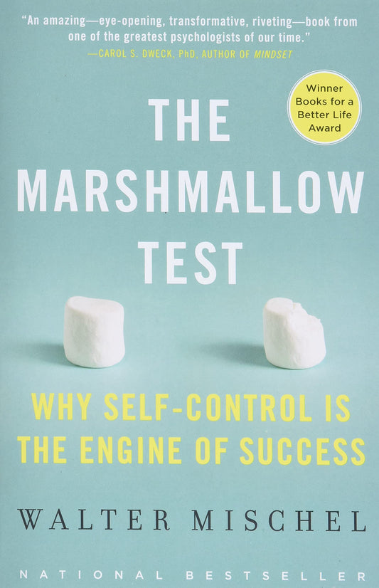 The Marshmallow Test: Why Self-Control Is the Engine of Success - 4993