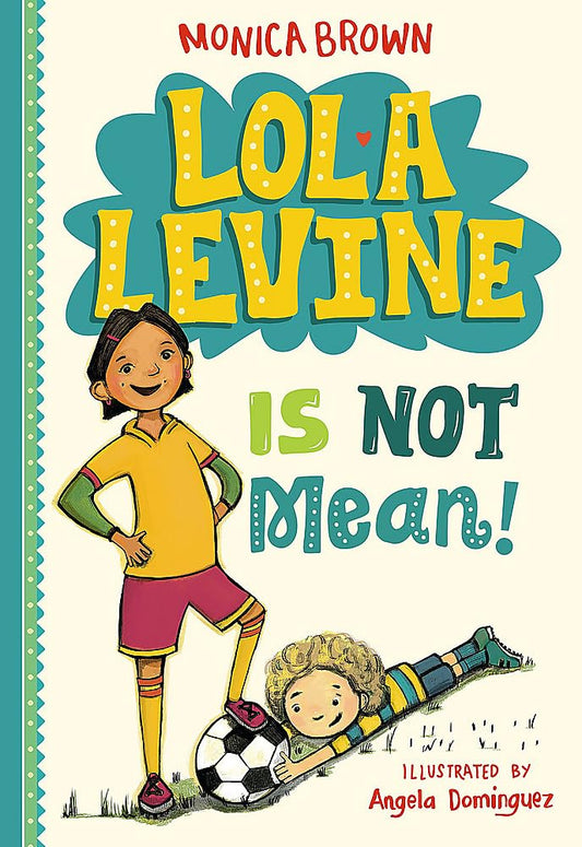 LOLA LEVINE IS NOT MEAN! (LOLA L - 4928