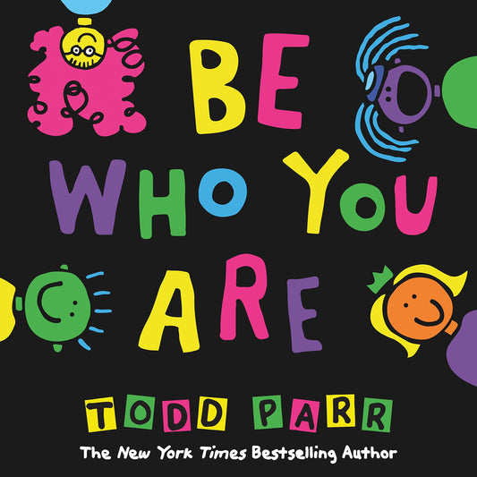 BE WHO YOU ARE