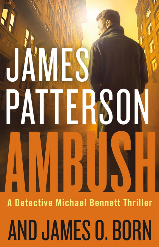 Ambush (A Michael Bennett Thriller, 11) - 9566