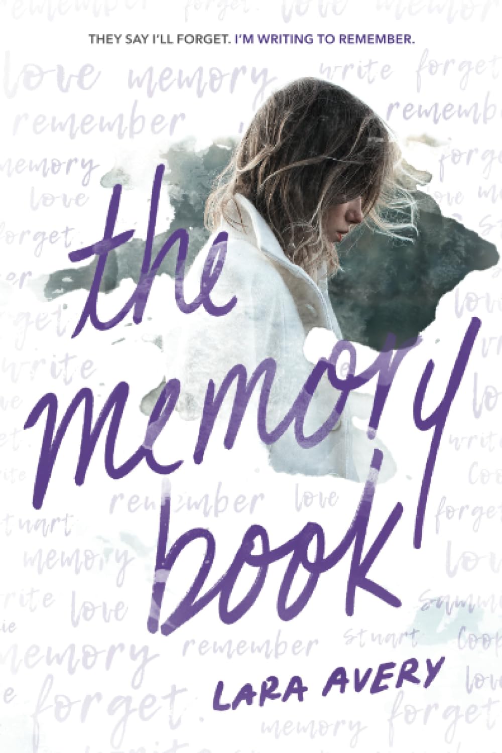 The Memory Book: A Heartbreaking YA Romance About First Love, Friendship, and Living in the Moment